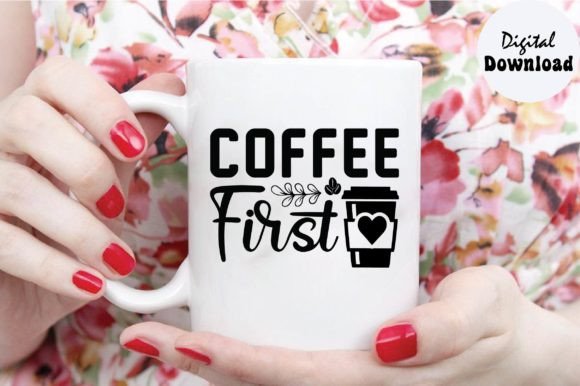 Coffee First SVG: Graphics & Crafts Review