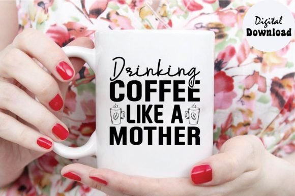 Drinking Coffee Like a Mother Svg: An Embroidery Review