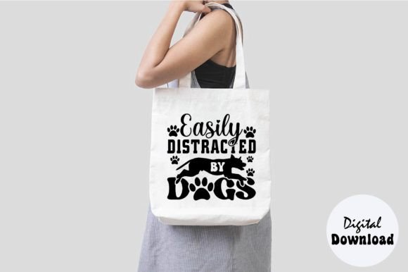 Easily Distracted by Dogs SVG: Graphics for Crafts