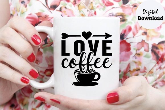 Love Coffee SVG: Graphics & Crafts for Editorial Use